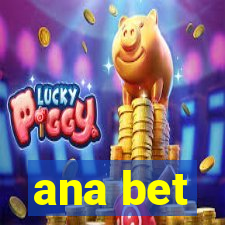 ana bet